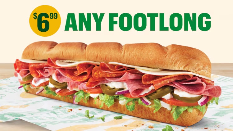 Subway Footlong: $6.99 Subway Footlong: $6.99
