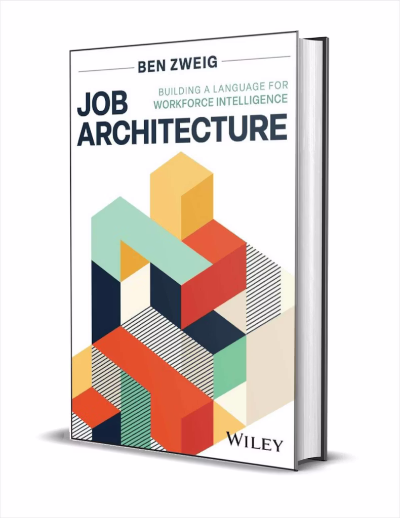 "Job Architecture: Building a Language for Workforce Intelligence" eBook: Free "Job Architecture: Building a Language for Workforce Intelligence" eBook: Free