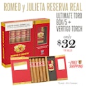Romeo y Julieta Reserva Real Ultimate Toro 5-Cigar Box + Vertigo Torch for $32 + free shipping