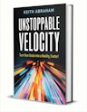 "Unstoppable Velocity: Turn Your Goals into a Reality, Faster!" eBook: Free