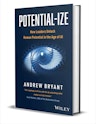 Potential-ize: How Leaders Unlock Human Potential in the Age of AI eBook