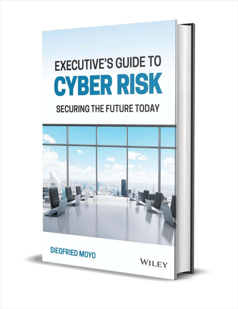 Executive's Guide to Cyber Risk: Securing the Future Today eBook: Free Executive's Guide to Cyber Risk: Securing the Future Today eBook: Free