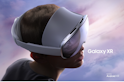 Samsung Galaxy XR 256GB Mixed Reality Headset : Up to $1,030+ off w/ trade-in + free shipping