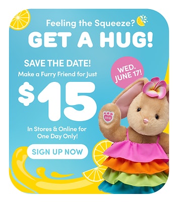 Upcoming: Build-A-Bear Furry Friend: $15
