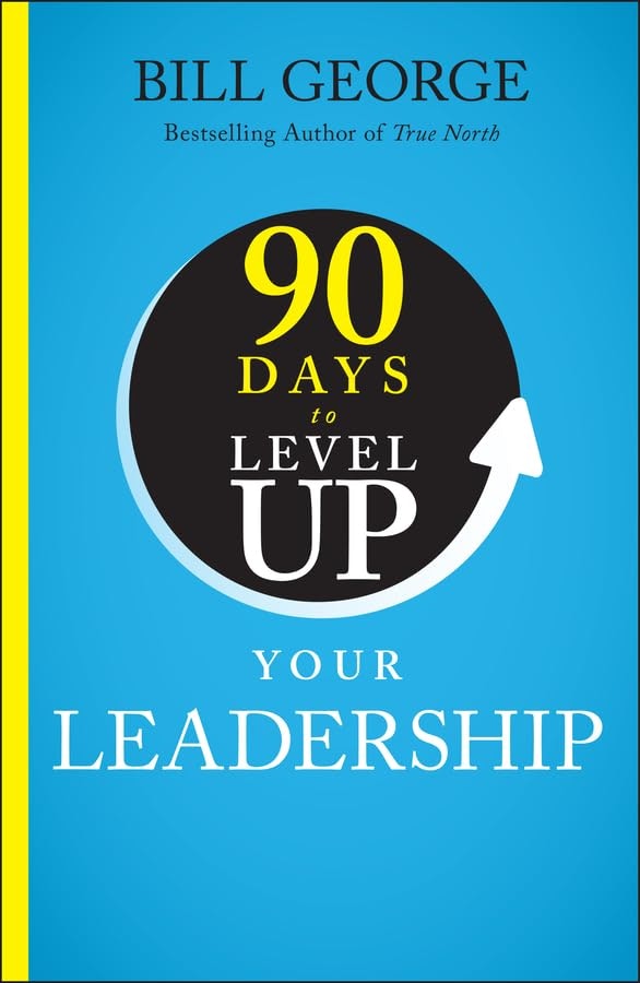 "90 Days to Level Up Your Leadership" eBook: Free "90 Days to Level Up Your Leadership" eBook: Free