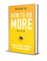"How to Do More with Less: Future-Proofing Yourself in an AI-Driven Economy" eBook : Free + digital download