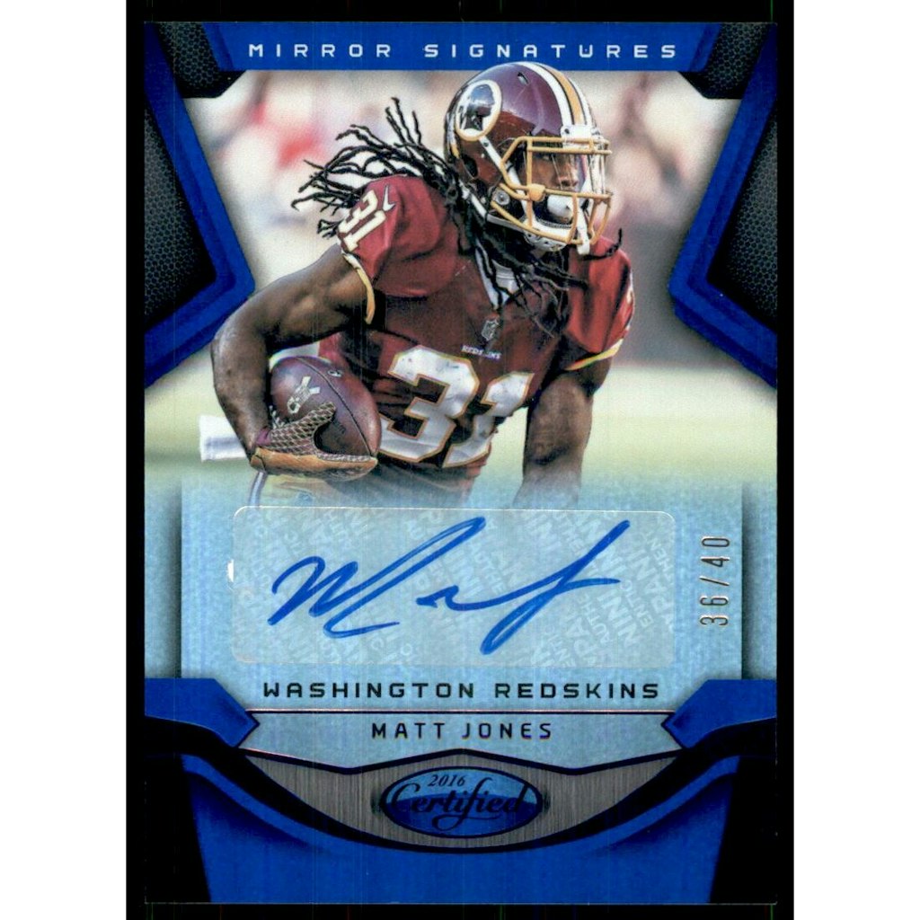 2016 Certified Signatures Mirror Blue #65 Matt Jones: $12 2016 Certified Signatures Mirror Blue #65 Matt Jones: $12