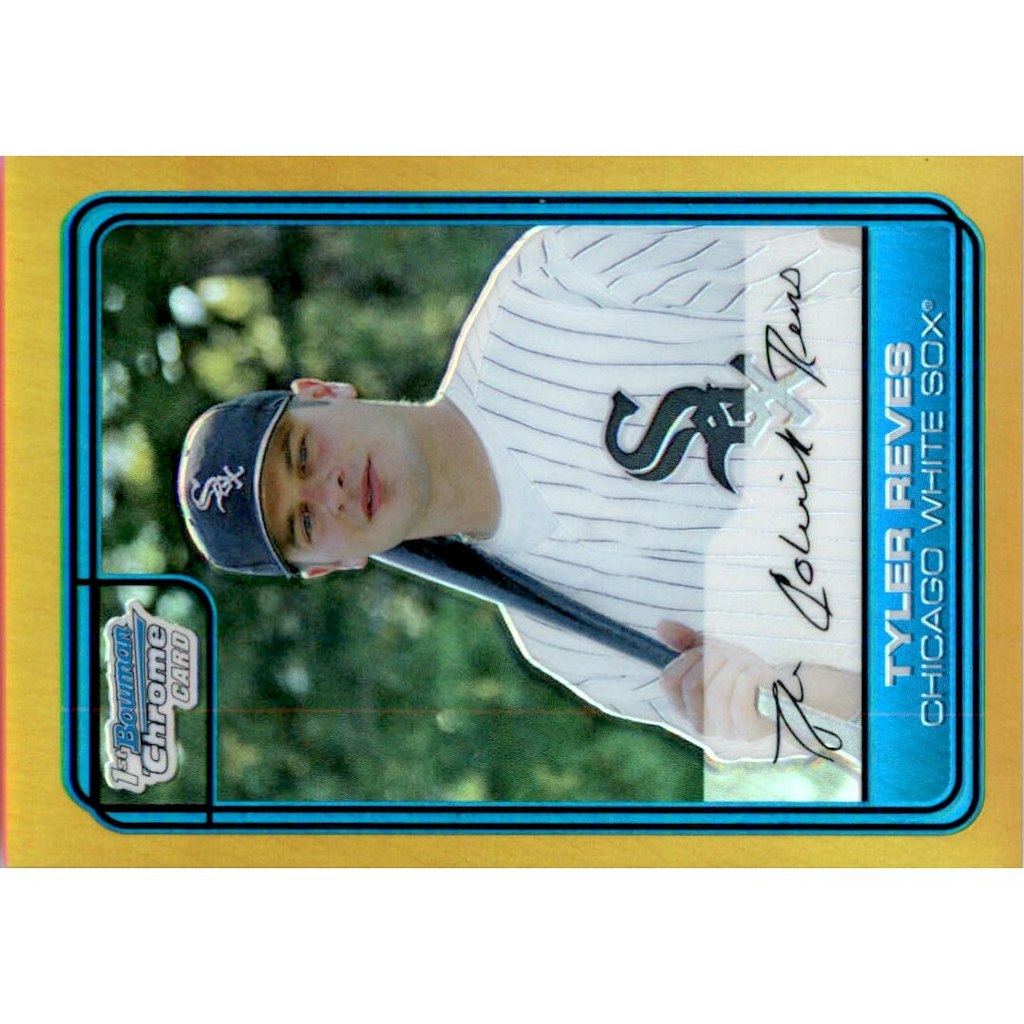 2006 Bowman Chrome Draft Gold Refractor Tyler Reves #59 Card: $22.50 2006 Bowman Chrome Draft Gold Refractor Tyler Reves #59 Card: $22.50
