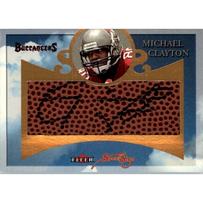 2004 Fleer Sweet Sigs Michael Clayton Copper Autograph Card: $10.50 2004 Fleer Sweet Sigs Michael Clayton Copper Autograph Card: $10.50