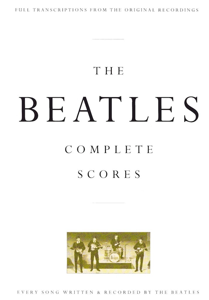 The Beatles Complete Scores Hardcover Book: $38 The Beatles Complete Scores Hardcover Book: $38