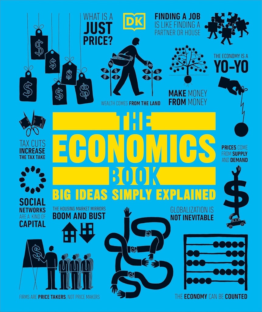The Economics Book: Big Ideas Simply Explained Kindle eBook: $1.99 The Economics Book: Big Ideas Simply Explained Kindle eBook: $1.99