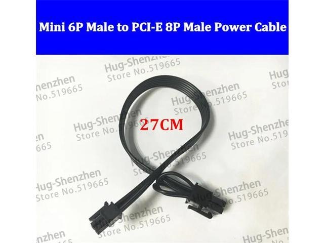 Mini 6-Pin to 8-Pin PCI-E Power Adapter Cable: $44.40 Mini 6-Pin to 8-Pin PCI-E Power Adapter Cable: $44.40