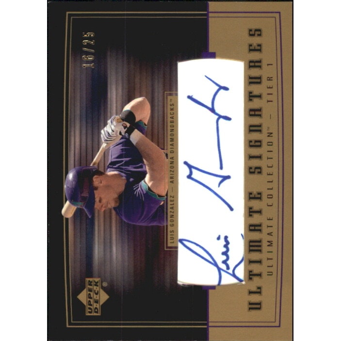 2002 Ultimate Collection Tier 1 Gold Luis Gonzalez Signature Card: $28 2002 Ultimate Collection Tier 1 Gold Luis Gonzalez Signature Card: $28