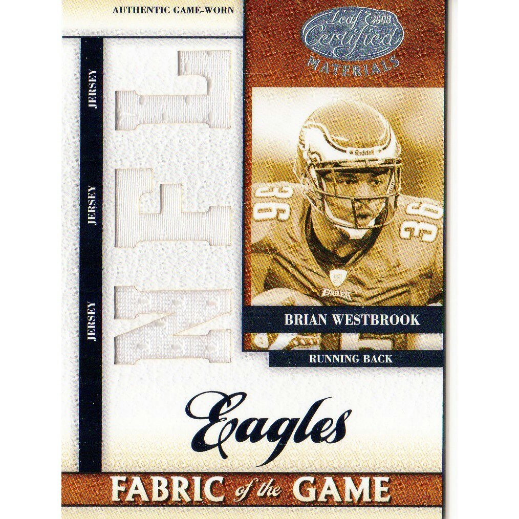 2008 Leaf Certified Materials Fabric of the Game Brian Westbrook Die Cut Trading Card: $13.50 2008 Leaf Certified Materials Fabric of the Game Brian Westbrook Die Cut Trading Card: $13.50