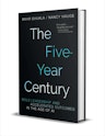 "The Five-Year Century: Bold Leadership and Accelerated Outcomes in the Age of AI" eBook : Free + digital download