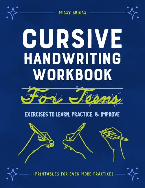 Cursive Handwriting Workbook for Teens Paperback: $5.35 Cursive Handwriting Workbook for Teens Paperback: $5.35