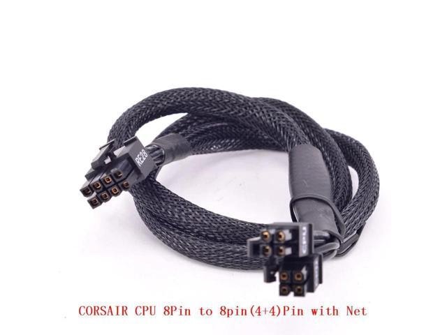 CPU 8-Pin to 4+4-Pin Power Supply Cable for Corsair CX and CS Series: $23.89 CPU 8-Pin to 4+4-Pin Power Supply Cable for Corsair CX and CS Series: $23.89