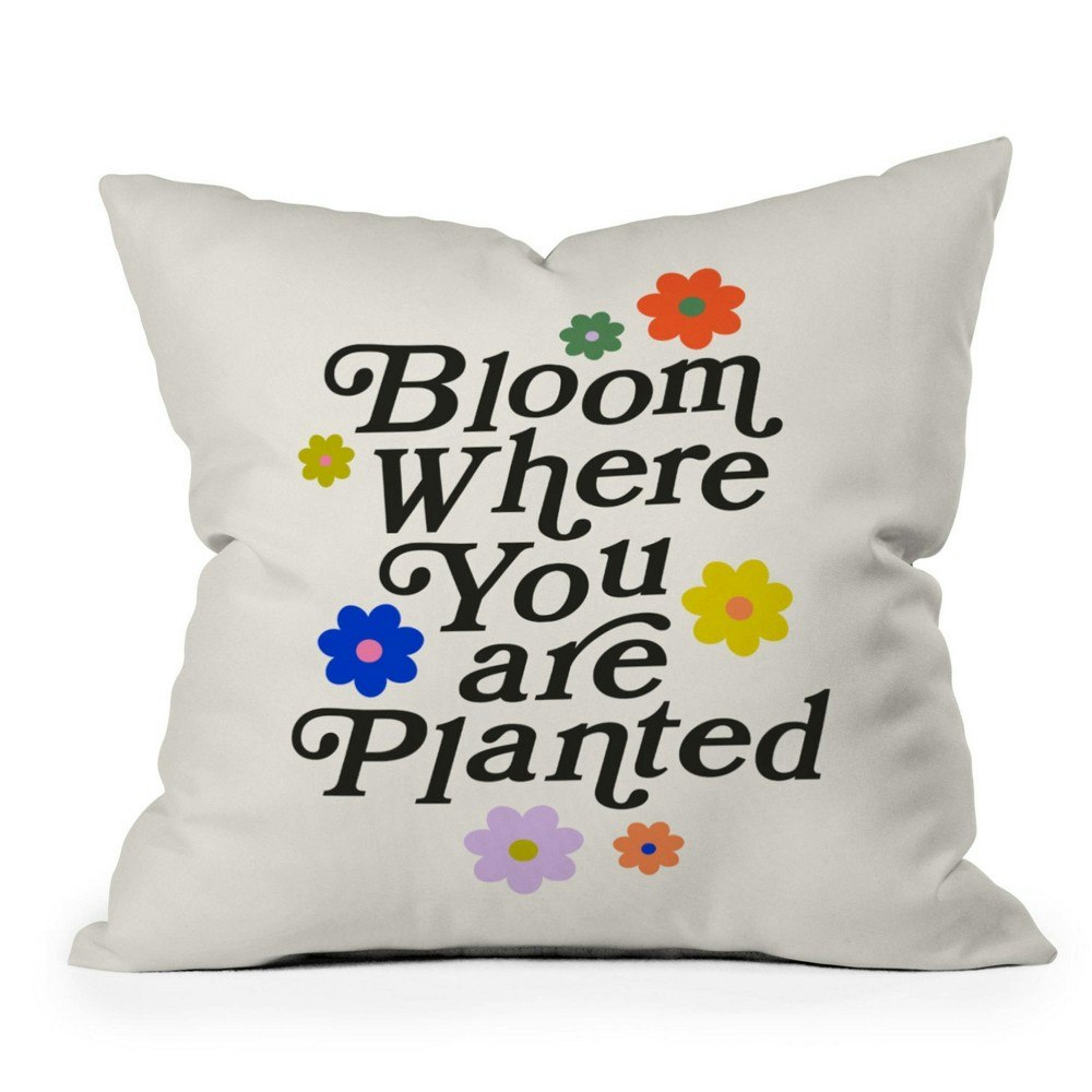 Deny Designs 16"x16" Bloom Where You Are Throw Pillow: $61.99