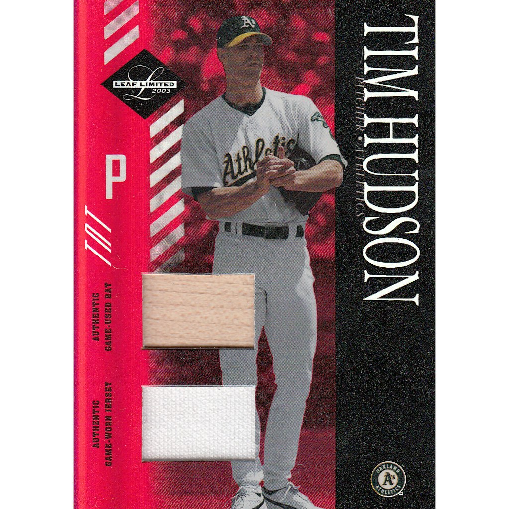2003 Leaf Limited TNT Tim Hudson Bat and Jersey Card: $20 2003 Leaf Limited TNT Tim Hudson Bat and Jersey Card: $20