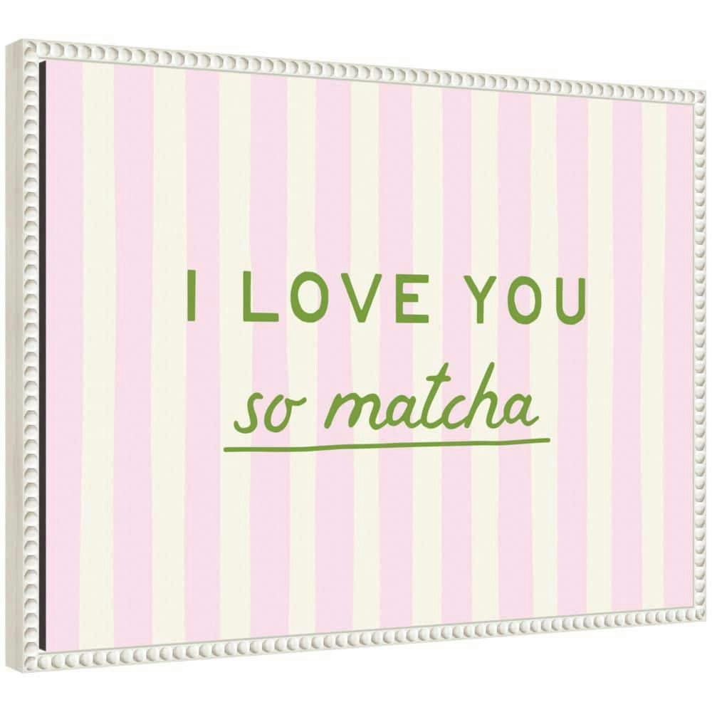 Sylvie I Love You So Matcha Framed Art Print 18x24-inch: $64.99