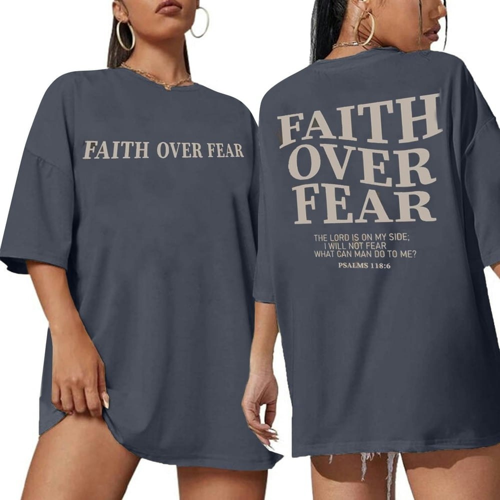Mousya Faith Over Fear Oversized Women's T-shirt: $13.87