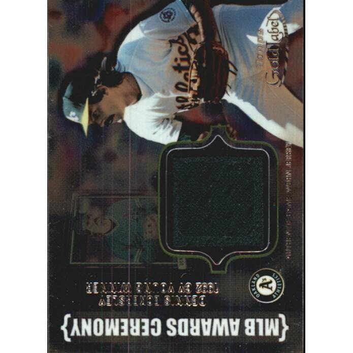 2002 Topps Gold Label Dennis Eckersley Relic Card: $10 2002 Topps Gold Label Dennis Eckersley Relic Card: $10