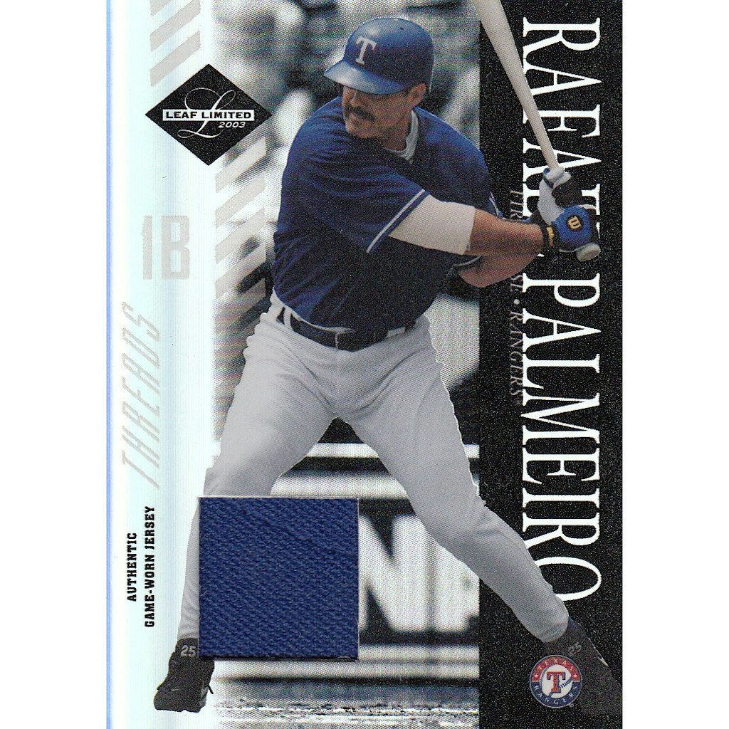 2003 Leaf Limited Threads Rafael Palmeiro Jersey Card #55 25-Count: $20 2003 Leaf Limited Threads Rafael Palmeiro Jersey Card #55 25-Count: $20