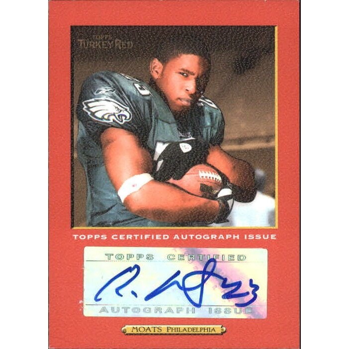 2005 Topps Turkey Red Ryan Moats Autograph Card: $14 2005 Topps Turkey Red Ryan Moats Autograph Card: $14