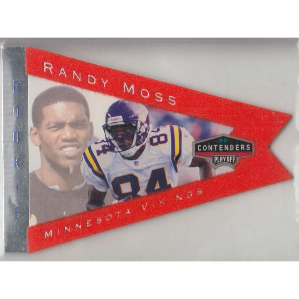 1998 Playoff Contenders Randy Moss Pennant: $18 1998 Playoff Contenders Randy Moss Pennant: $18
