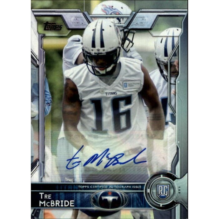 2015 Topps Tre McBride Autograph Card: $10.80 2015 Topps Tre McBride Autograph Card: $10.80