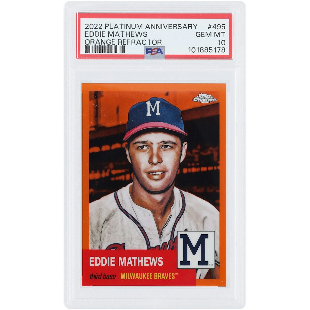Eddie Mathews Milwaukee Braves 2022 Topps Platinum Anniversary Orange Refractor Card PSA 10: $149.99 Eddie Mathews Milwaukee Braves 2022 Topps Platinum Anniversary Orange Refractor Card PSA 10: $149.99