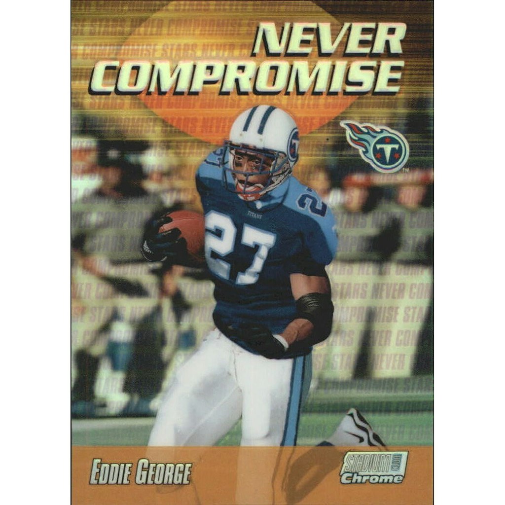1999 Stadium Club Chrome Never Compromise Eddie George Refractor Card: $12