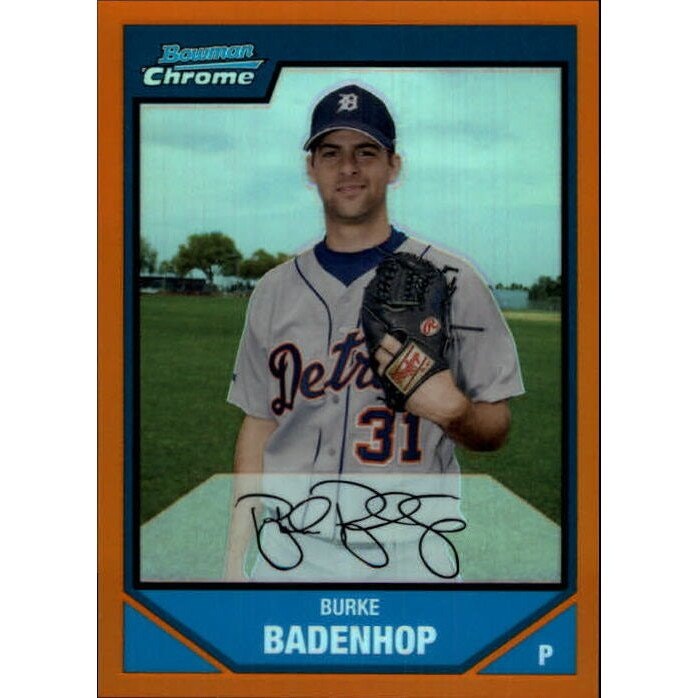 2007 Bowman Chrome Prospects Orange Refractor #BC118 Burke Badenhop: $24 2007 Bowman Chrome Prospects Orange Refractor #BC118 Burke Badenhop: $24