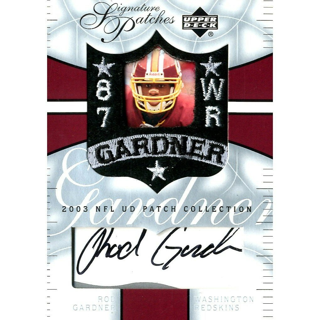 2003 Upper Deck Rod Gardner Signature Patch Card: $14 2003 Upper Deck Rod Gardner Signature Patch Card: $14
