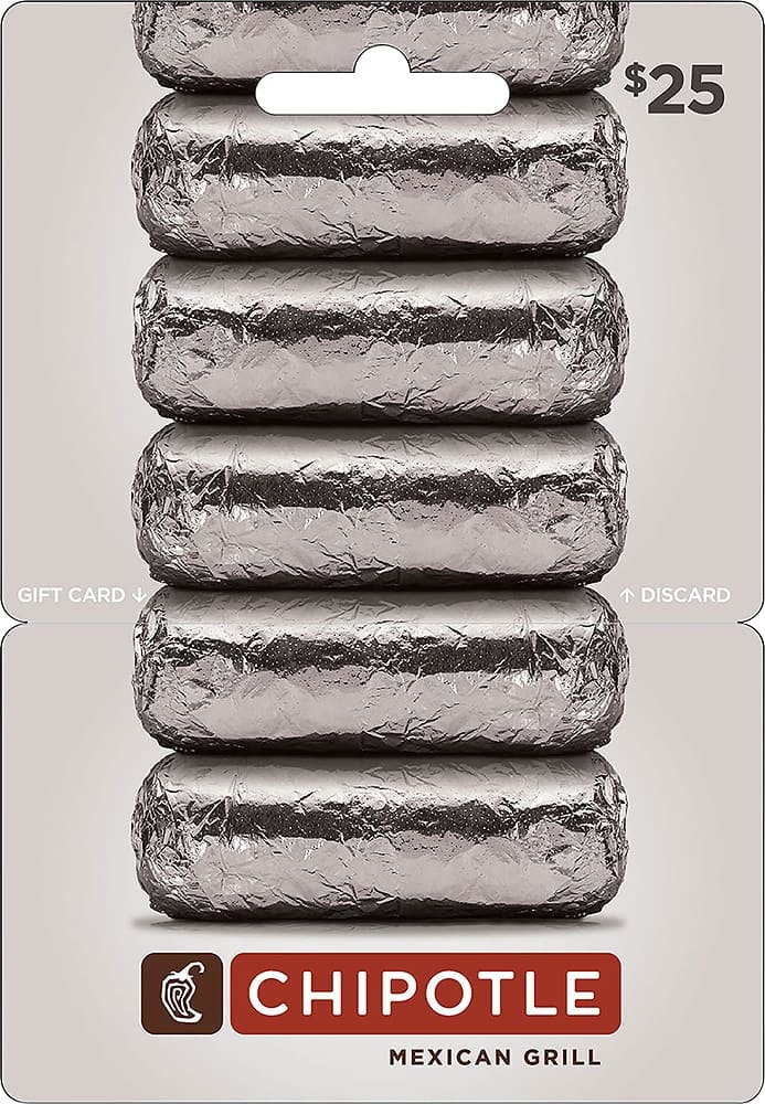 Chipotle $25 Gift Card: $25 Chipotle $25 Gift Card: $25