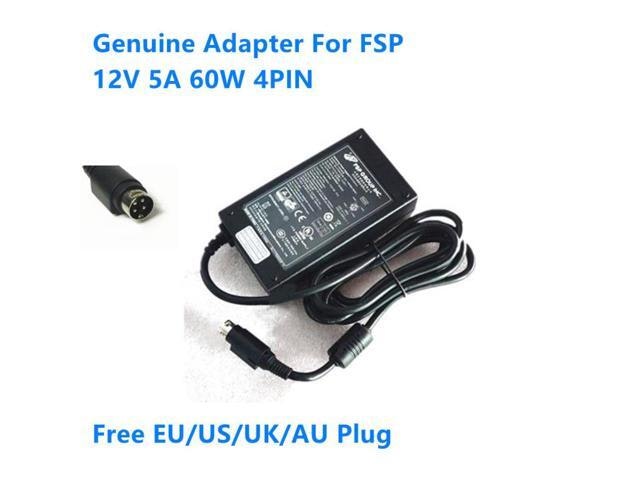 FSP 12V 5A 60W 4-Pin AC Power Adapter: $75.49 FSP 12V 5A 60W 4-Pin AC Power Adapter: $75.49