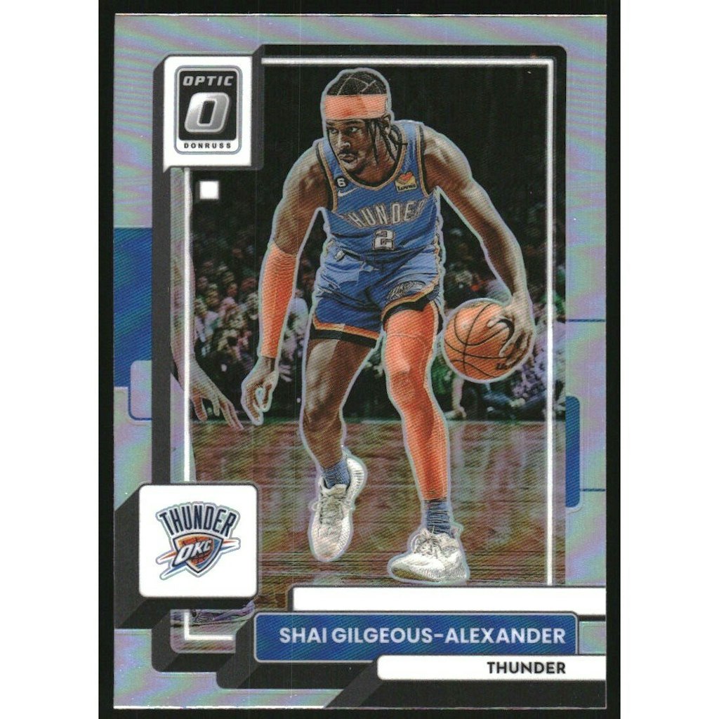 2022-23 Donruss Optic Shai Gilgeous-Alexander Holo Card: $16 2022-23 Donruss Optic Shai Gilgeous-Alexander Holo Card: $16