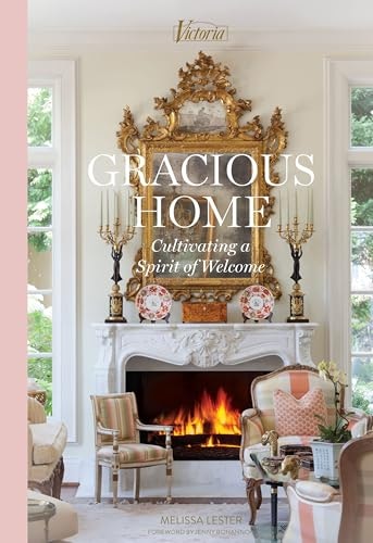 Gracious Home: Cultivating a Spirit of Welcome: $27.36 Gracious Home: Cultivating a Spirit of Welcome: $27.36