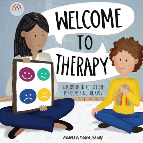 Welcome to Therapy: A Mindful Introduction to Counseling for Kids: $13.99 Welcome to Therapy: A Mindful Introduction to Counseling for Kids: $13.99