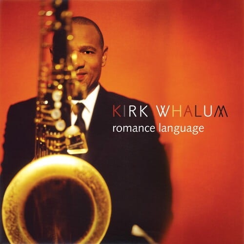 Kirk Whalum Romance Language CD: $15.69 Kirk Whalum Romance Language CD: $15.69