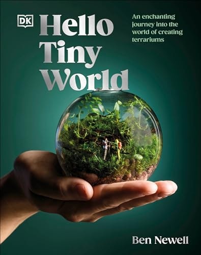 Hello Tiny World: Creating Terrariums: $15.28
