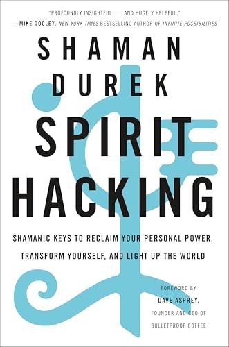 Spirit Hacking: $9.99 Spirit Hacking: $9.99