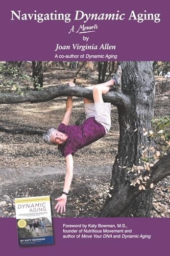 Navigating Dynamic Aging: A Memoir: $17.51