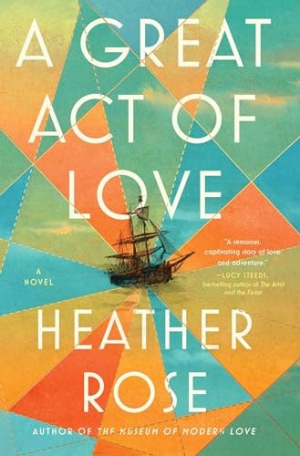 A Great Act of Love: A Novel: $6.68