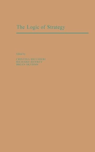 The Logic of Strategy: $88.18 The Logic of Strategy: $88.18