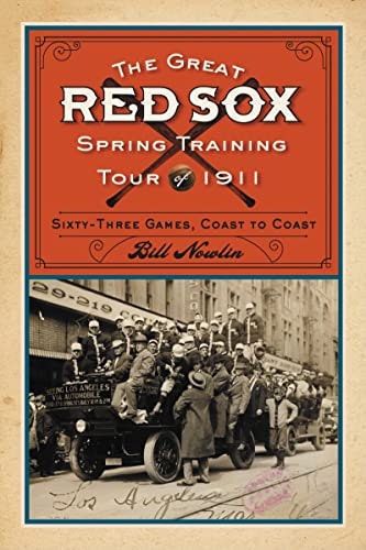 The Great Red Sox Spring Training Tour of 1911: $18.50