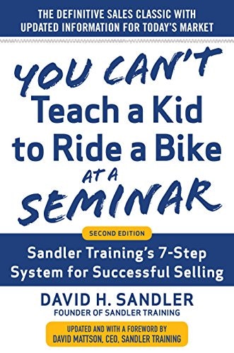 You Can’t Teach a Kid to Ride a Bike at a Seminar 2nd Edition: $11.94 You Can’t Teach a Kid to Ride a Bike at a Seminar 2nd Edition: $11.94
