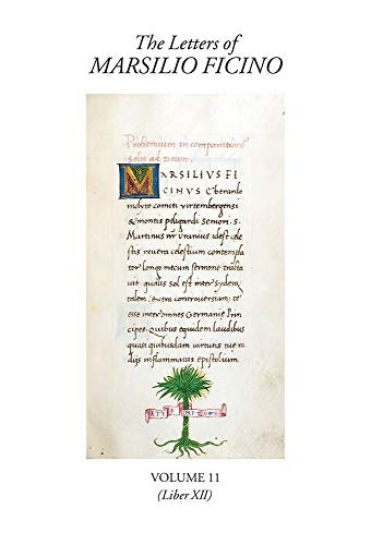 The Letters of Marsilio Ficino 11-Volume Set: $41 The Letters of Marsilio Ficino 11-Volume Set: $41