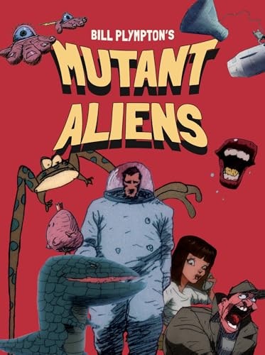 Mutant Aliens: $22.16 Mutant Aliens: $22.16