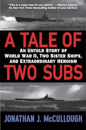 A Tale of Two Subs: An Untold Story of World War II: $2.99 A Tale of Two Subs: An Untold Story of World War II: $2.99